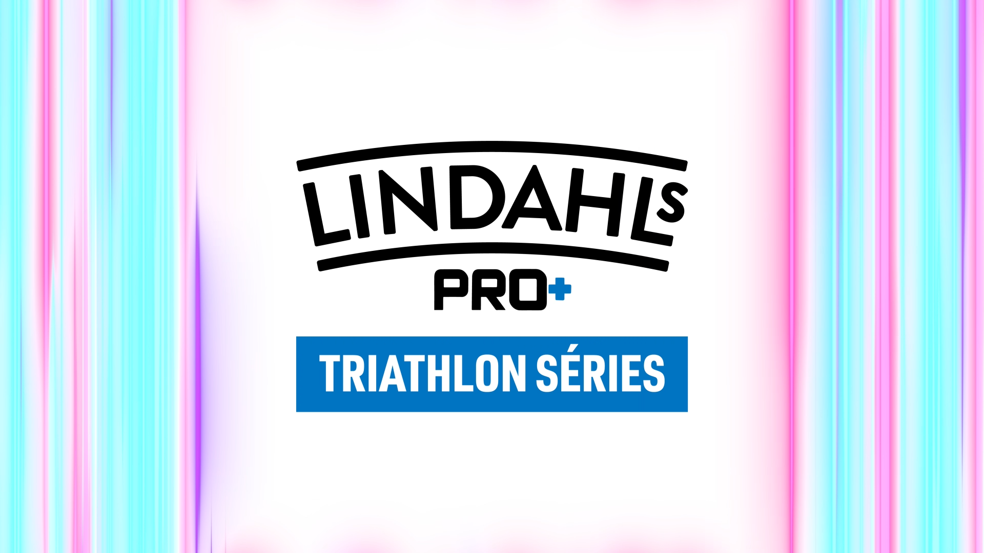 TEASER_LINDAHLS_PRO+_TRIATHLON_SERIES_VF.00_00_01_06.Still001